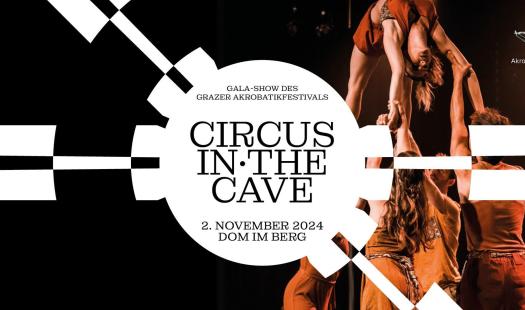 Circus in the Cave - die Galashow des 10. Grazer Akrobatikfestivals