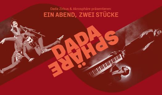 DadaSphäre - Ein Abend, zwei zeitgenössische Zirkusstücke